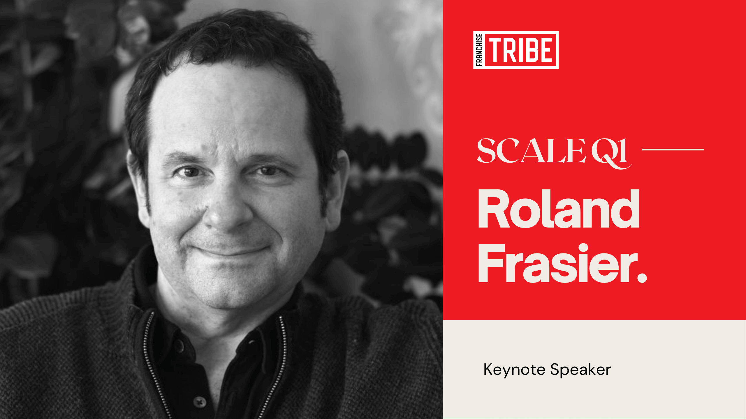 Keynote Speaker: Roland Frasier